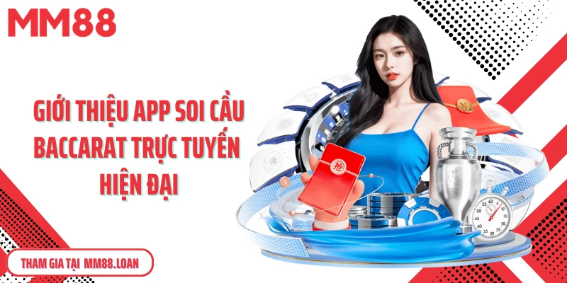 Giới thiệu app soi cầu baccarat trực tuyến hiện đại