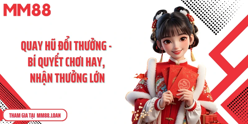 quay hũ đổi thưởng